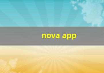 nova app